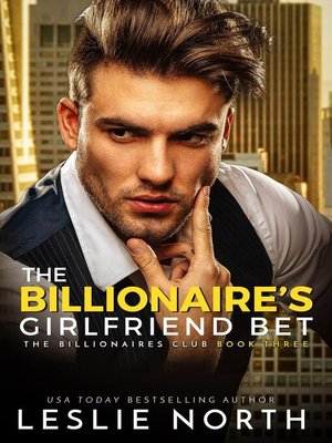 cover image of The Billionaire's Girlfriend Bet